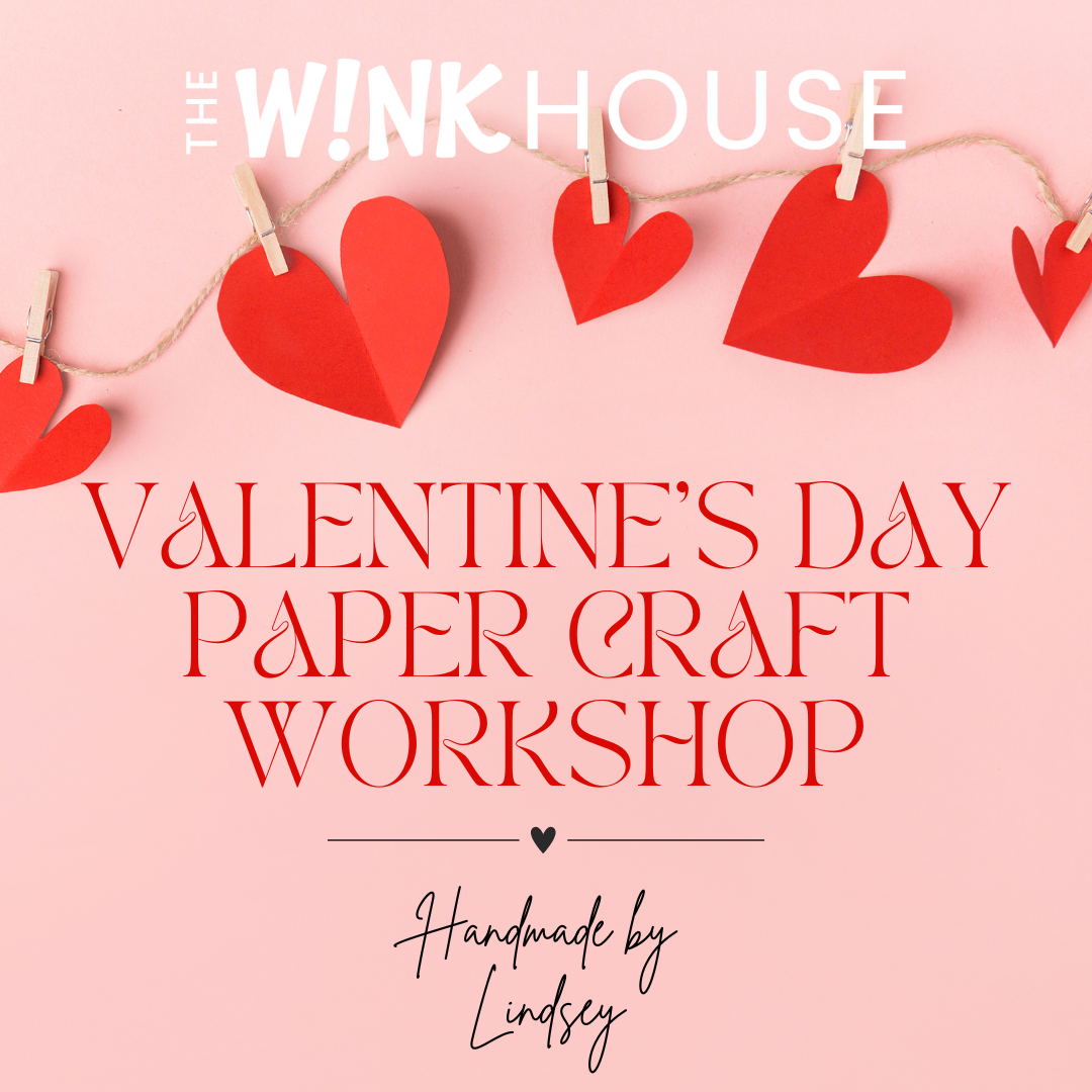 01.31 - Valentine’s Day Paper Craft Workshop with Handmade by Lindsey